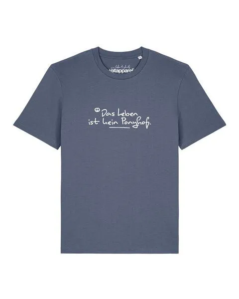 watapparel watapparel T-Shirt Unisex Das Leben ist kein Ponyhof, Blue grey, – Produktbild 1 von 2