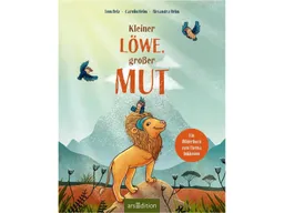 ars edition ars edition Kleiner Löwe, großer Mut Tom Belz und Carolin Helm – Produktbild 1 von 1