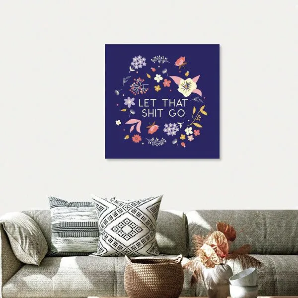 Photocircle Photocircle Poster / Leinwandbild - Let that shit go - flowers an type – Produktbild 4 von 4