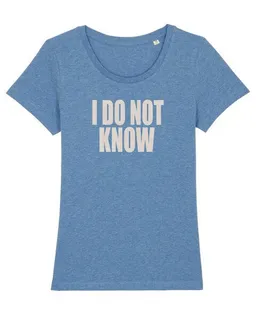 University of Soul University of Soul Damen T-Shirt aus Bio-Baumwolle "I DO NOT KNOW" – Produktbild 1 von 1