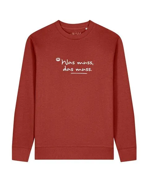 watapparel watapparel Sweatshirt Unisex Was muss das muss, Earthy red, – Produktbild 1 von 2
