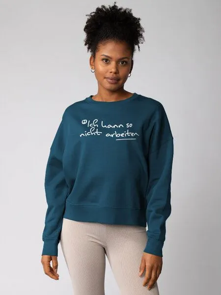 watapparel watapparel Sweatshirt Frauen Ich kann so nicht arbeiten, Deep teal, – Produktbild 2 von 2