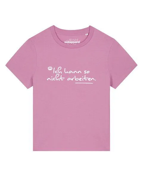 watapparel watapparel T-Shirt Frauen Ich kann so nicht arbeiten, Bubble pink, – Produktbild 1 von 2