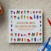 Ein guter Plan Ein guter Plan Das kleine Buch der guten Gefühle - Mitmachbuch für Kinder – Produktbild 1 von 1