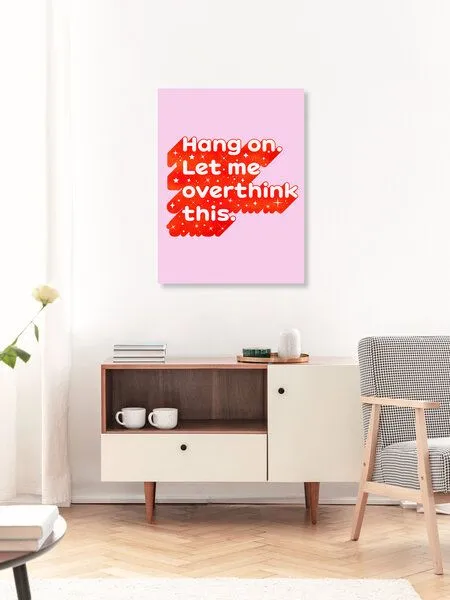 Photocircle Photocircle Poster / Leinwandbild - Let Me Overthink This - humorous typography in red – Produktbild 3 von 4
