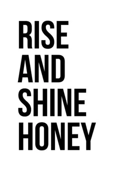 Photocircle Photocircle Poster / Leinwandbild - Rise and Shine Honey – Produktbild 1 von 1