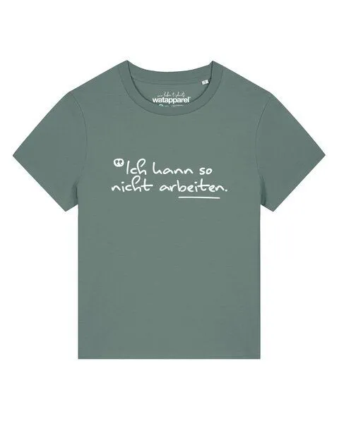 watapparel watapparel T-Shirt Frauen Ich kann so nicht arbeiten, Green bay, – Produktbild 1 von 2