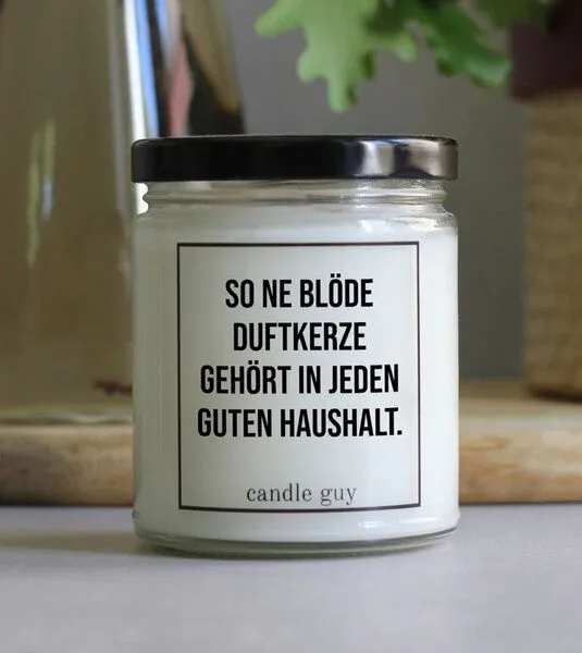 Candle Guy Candle Guy Duftkerze So ne blöde gehört in jeden guten Haushalt. aus Sojawachs – Produktbild 3 von 3