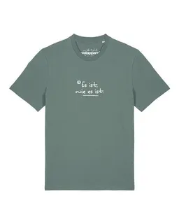 watapparel watapparel T-Shirt Unisex Es ist wie es ist – Produktbild 1 von 1