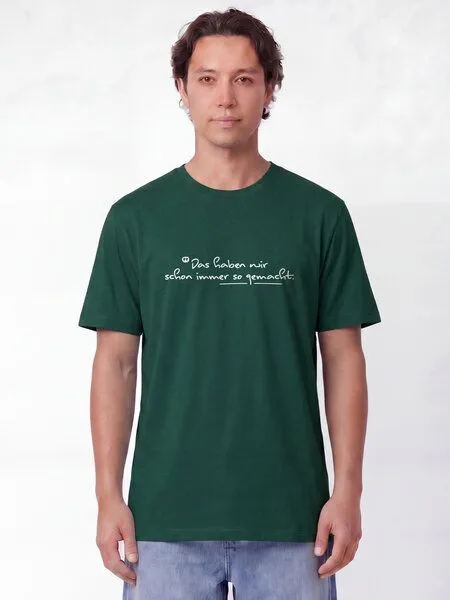 watapparel watapparel T-Shirt Unisex Das haben wir schon immer so gemacht, Glazed green, – Produktbild 2 von 2