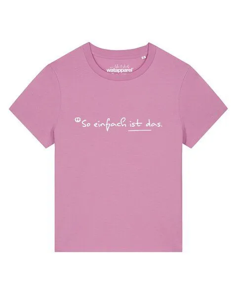watapparel watapparel T-Shirt Frauen So einfach ist das, Bubble pink, – Produktbild 1 von 2